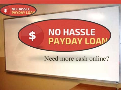 No Hassle Payday Loans